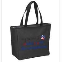 My Cat And I Understand The Assignment Zip Tote Bag
