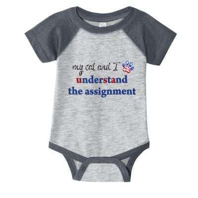 My Cat And I Understand The Assignment Infant Baby Jersey Bodysuit