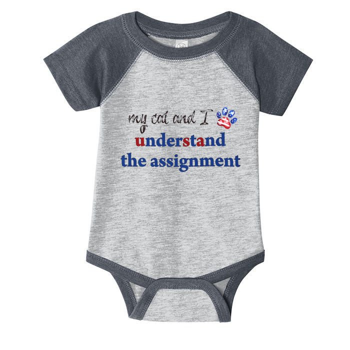My Cat And I Understand The Assignment Infant Baby Jersey Bodysuit