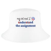 My Cat And I Understand The Assignment Cool Comfort Performance Bucket Hat