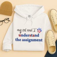 My Cat And I Understand The Assignment Hoodie