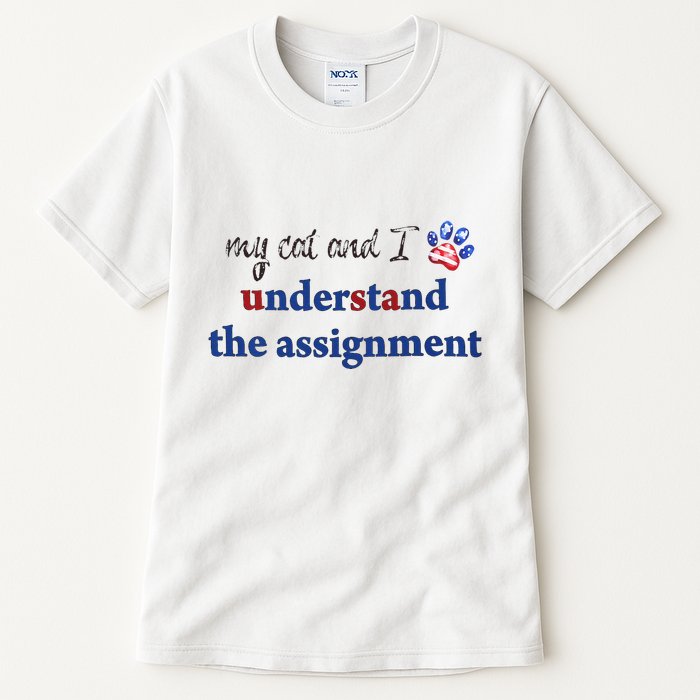 My Cat And I Understand The Assignment Tall T-Shirt