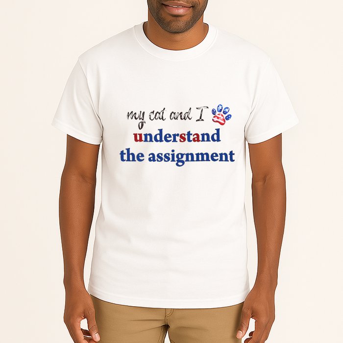 My Cat And I Understand The Assignment Tall T-Shirt