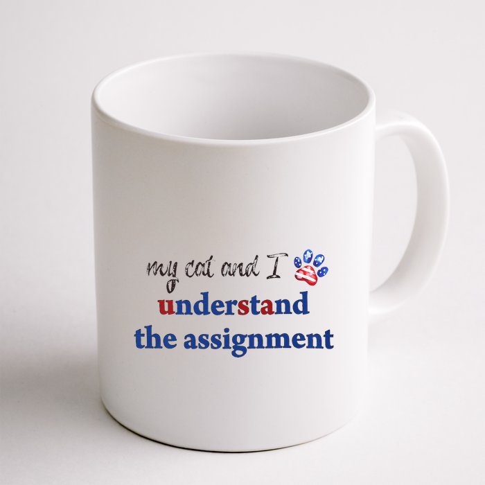 My Cat And I Understand The Assignment Mug