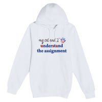 My Cat And I Understand The Assignment Premium Pullover Hoodie
