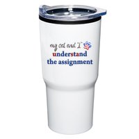 My Cat And I Understand The Assignment Tumbler