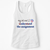 My Cat And I Understand The Assignment Womens Tank Top