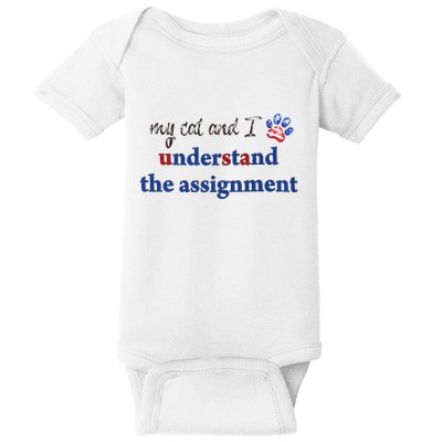My Cat And I Understand The Assignment Baby Bodysuit