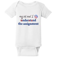 My Cat And I Understand The Assignment Baby Bodysuit