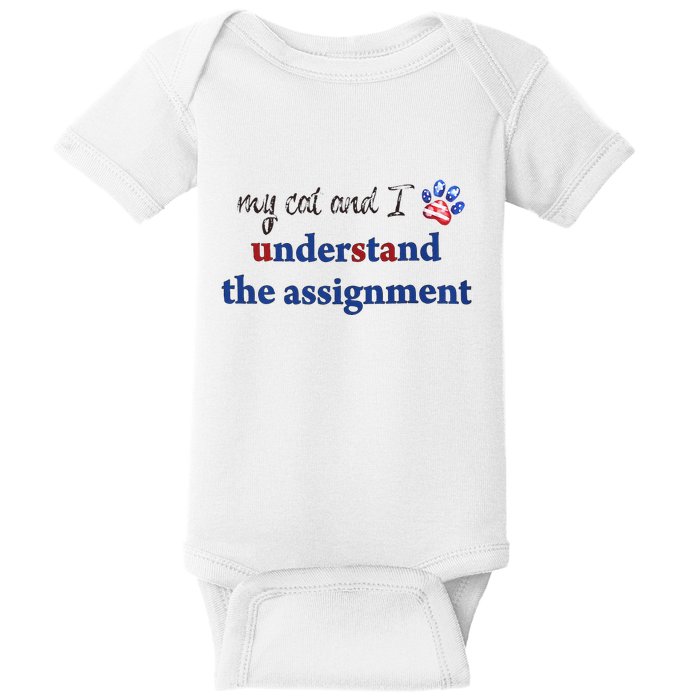 My Cat And I Understand The Assignment Baby Bodysuit