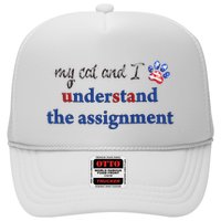 My Cat And I Understand The Assignment Trucker Hat