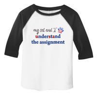 My Cat And I Understand The Assignment Toddler Fine Jersey T-Shirt