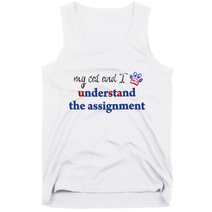 My Cat And I Understand The Assignment Tank Top