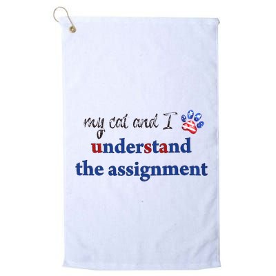 My Cat And I Understand The Assignment Golf Towel