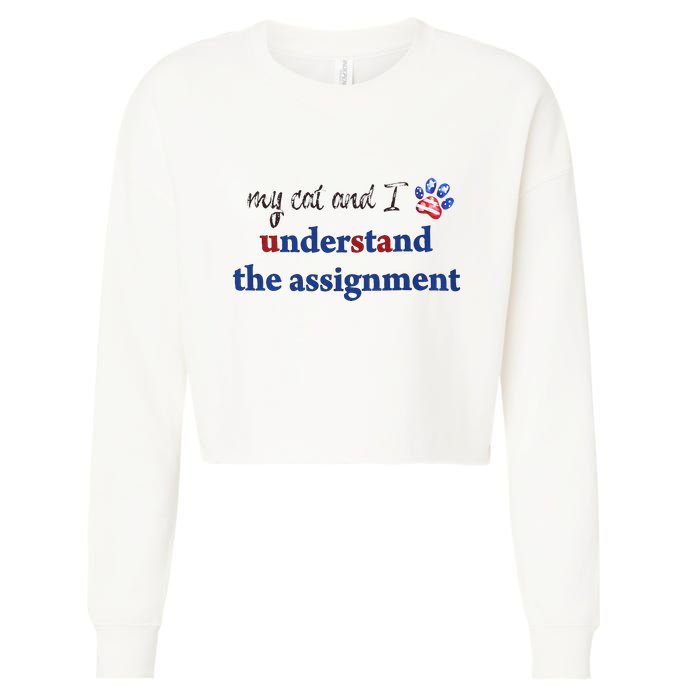 My Cat And I Understand The Assignment Cropped Pullover Crew
