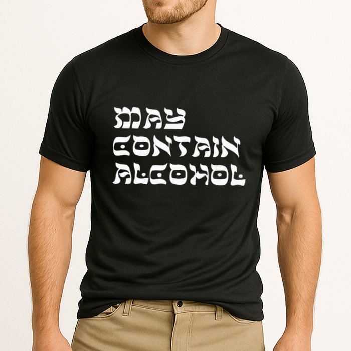 May Contain Alcohol Funny Warning Happy Purim Costume Party Performance Shirt