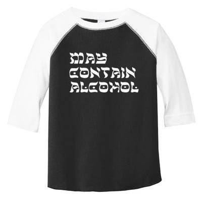 May Contain Alcohol Funny Warning Happy Purim Costume Party Toddler Fine Jersey T-Shirt
