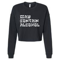 May Contain Alcohol Funny Warning Happy Purim Costume Party Cropped Pullover Crew