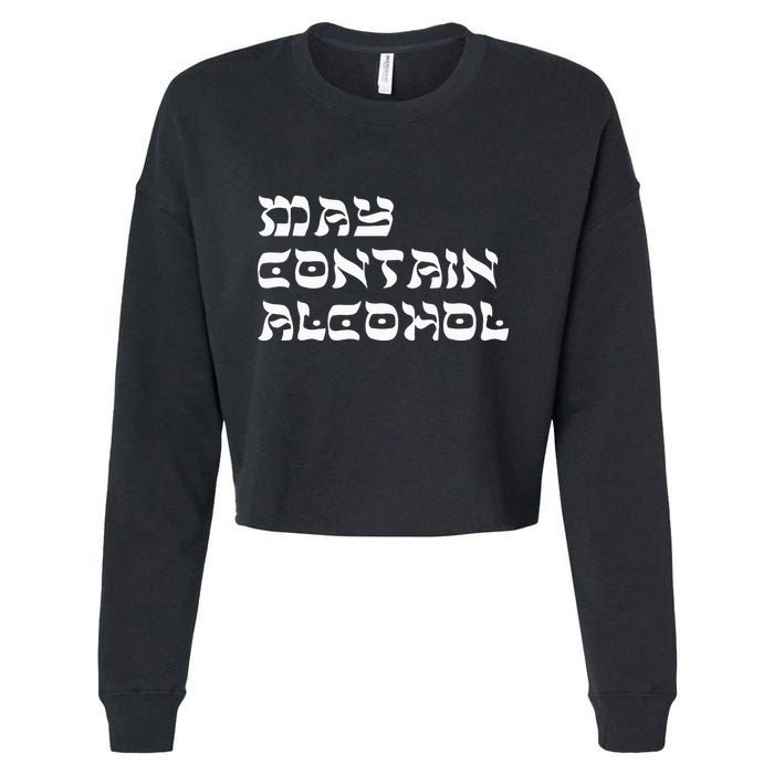 May Contain Alcohol Funny Warning Happy Purim Costume Party Cropped Pullover Crew