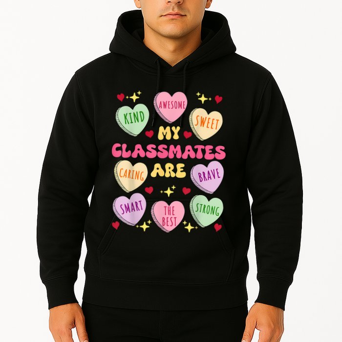 My Classmates Are Valentines Day Candy Positive Hearts Hoodie