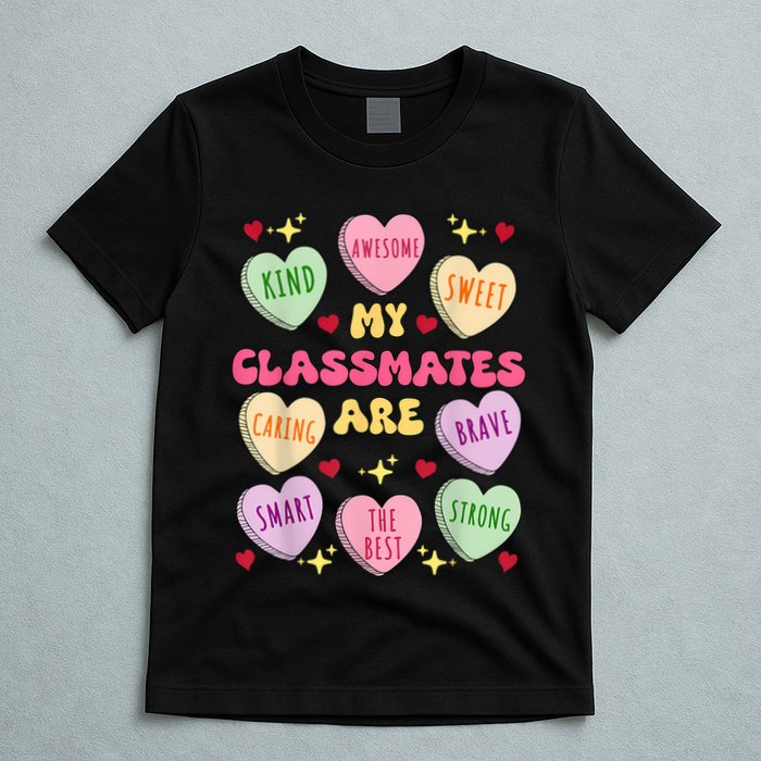 My Classmates Are Valentines Day Candy Positive Hearts T-Shirt