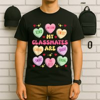 My Classmates Are Valentines Day Candy Positive Hearts T-Shirt