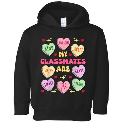 My Classmates Are Valentines Day Candy Positive Hearts Toddler Hoodie