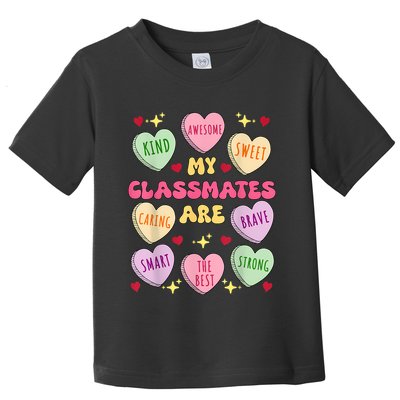 My Classmates Are Valentines Day Candy Positive Hearts Toddler T-Shirt
