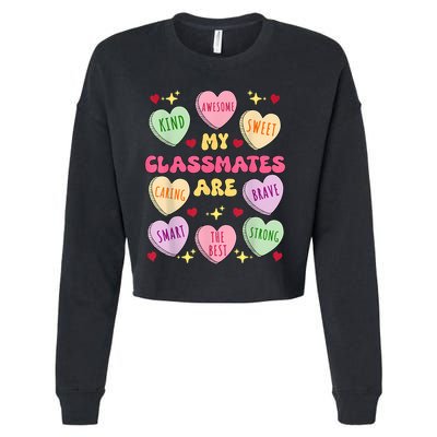 My Classmates Are Valentines Day Candy Positive Hearts Cropped Pullover Crew