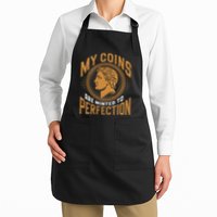 My Coins Are Minted To Perfection Collectible Apron