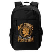 My Coins Are Minted To Perfection Collectible Backpack