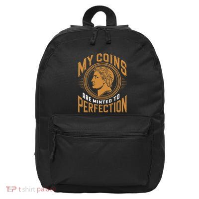 My Coins Are Minted To Perfection Collectible 16 in Basic Backpack