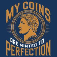 My Coins Are Minted To Perfection Collectible Infant Baby Jersey Bodysuit