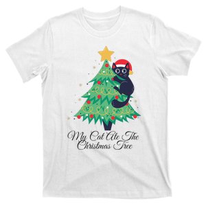 My Cat Ate The Christmas Tree Hilarious Holiday Apparel T-Shirt