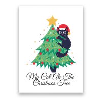 My Cat Ate The Christmas Tree Hilarious Holiday Apparel Poster