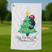 My Cat Ate The Christmas Tree Hilarious Holiday Apparel Golf Towel