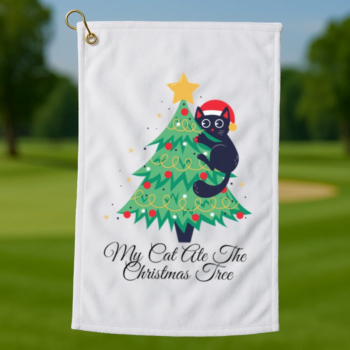 My Cat Ate The Christmas Tree Hilarious Holiday Apparel Golf Towel