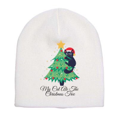My Cat Ate The Christmas Tree Hilarious Holiday Apparel Short Acrylic Beanie