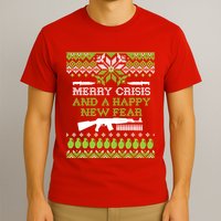 Merry Crisis & A Happy New Fear T-Shirt