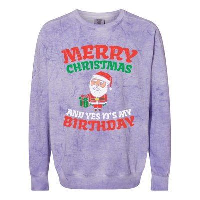 Merry Christmas And Yes Its My Birthday Born On Xmas Gift Colorblast Crewneck Sweatshirt