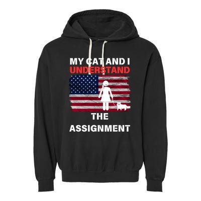 My Cat And I Understand The Assignment Usa Flag Garment-Dyed Fleece Hoodie