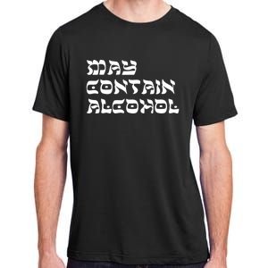 May Contain Alcohol Funny Warning Happy Purim Costume Party Adult ChromaSoft Performance T-Shirt