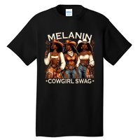 Melanin Cowgirls African Melanin Cowgirl Swag Black History Tall T-Shirt