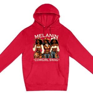 Melanin Cowgirls African Melanin Cowgirl Swag Black History Premium Pullover Hoodie