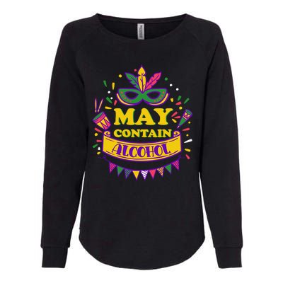 May Contain Alcohol Funny Mardi Gras Womens California Wash Sweatshirt