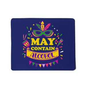 May Contain Alcohol Funny Mardi Gras Mousepad