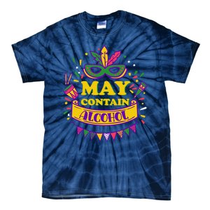 May Contain Alcohol Funny Mardi Gras Tie-Dye T-Shirt