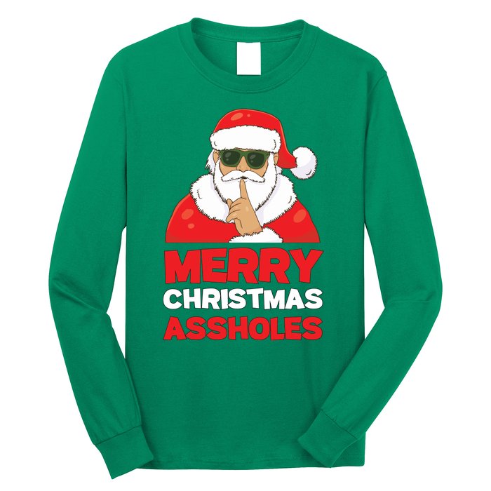 Merry Christmas Assholes Funny Santa Long Sleeve Shirt