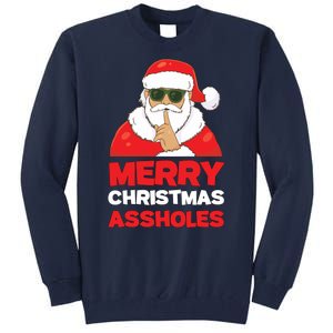 Merry Christmas Assholes Funny Santa Tall Sweatshirt