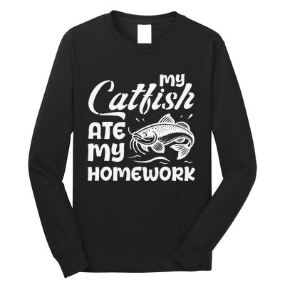 My Catfish Ate My Homework Funny Catfishing Fisherman Long Sleeve Shirt